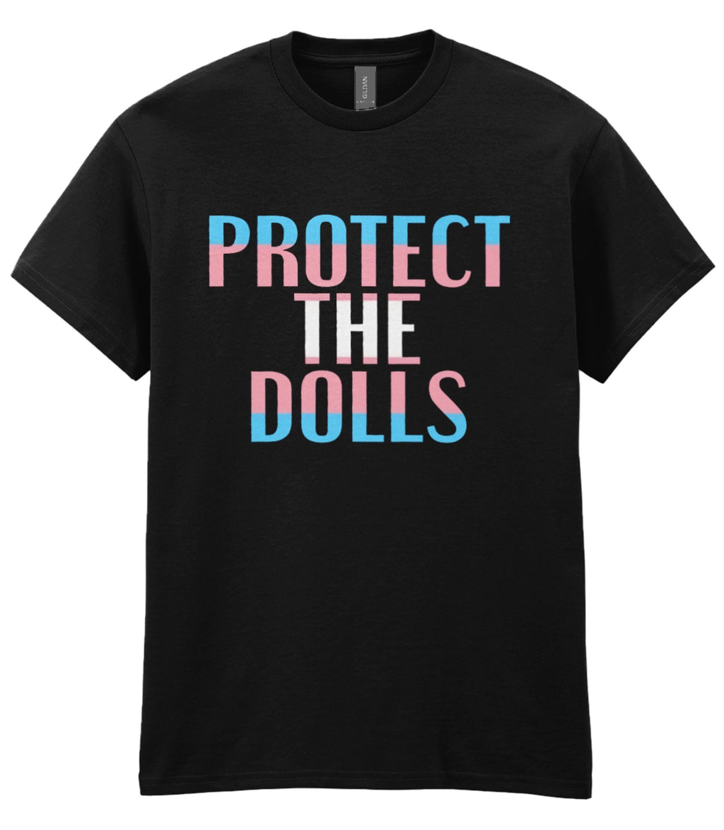 Protect The Dolls - Front Print - T-shirt